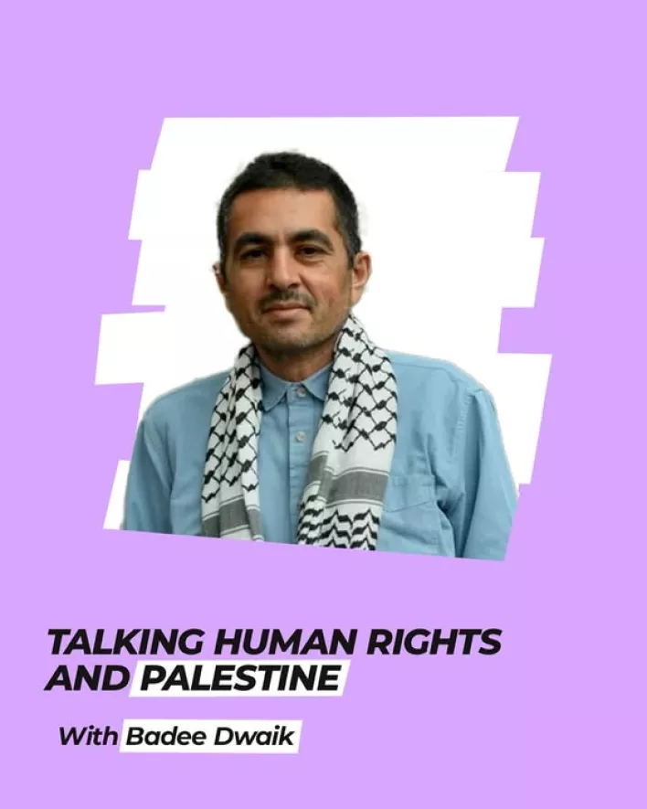 Talking Human Rights met Badee Dwaik